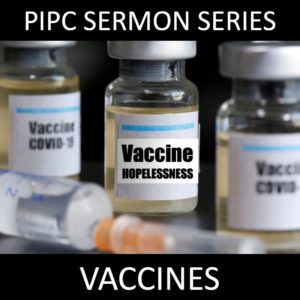 1/31 VACCINES #4: Hopelessness-Hope