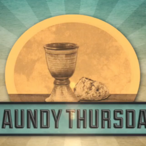 Maundy Thursday