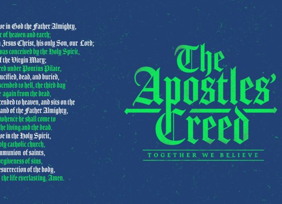 Apostles’ Creed #9: Life Everlasting Apostles’ Creed #9: Life Everlasting